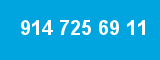 914 725 69 11